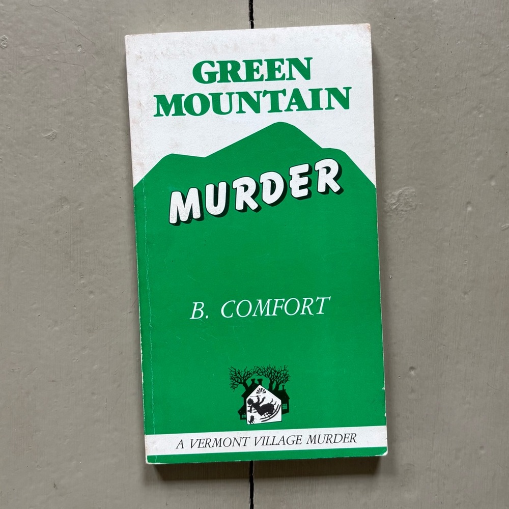 1984 Green Mountain Murder Vermont Village Mystery Lofton VT Liz Bell B. Comfort
